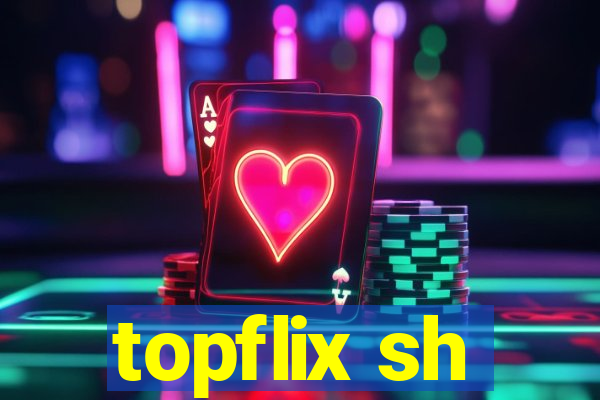 topflix sh
